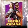 Ladki Patana - Khesari Lal Yadav